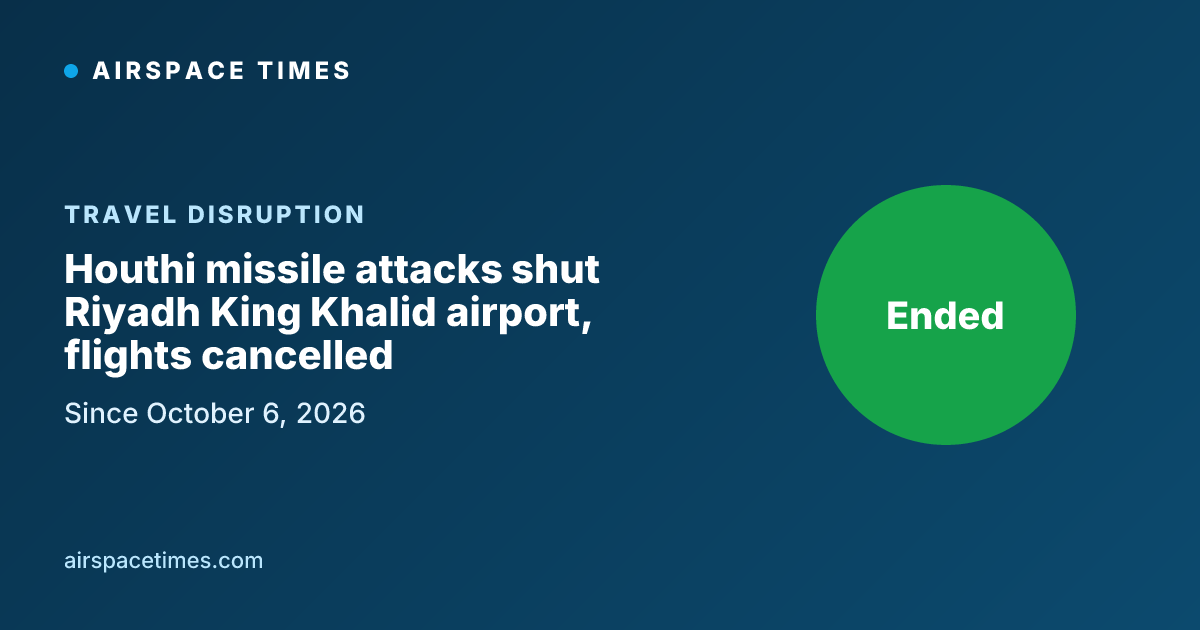Houthi missile attacks shut Riyadh King Khalid airport, flights cancelled